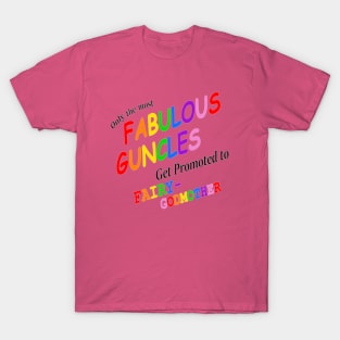 Guncle to Fairy Godmother T-Shirt